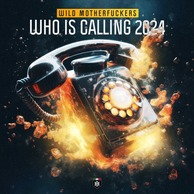 Cover: Wild Motherfuckers - Who Is Calling 2024