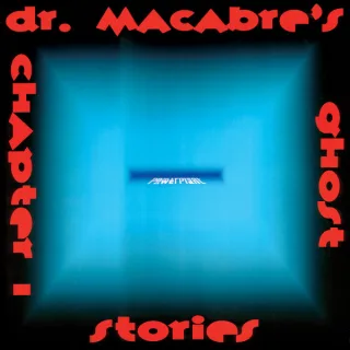 Cover: Dr. Macabre - Ghost Stories Chapter 1