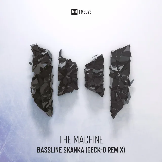 Cover: The Machine - Bassline Skanka (Geck-o Remix)