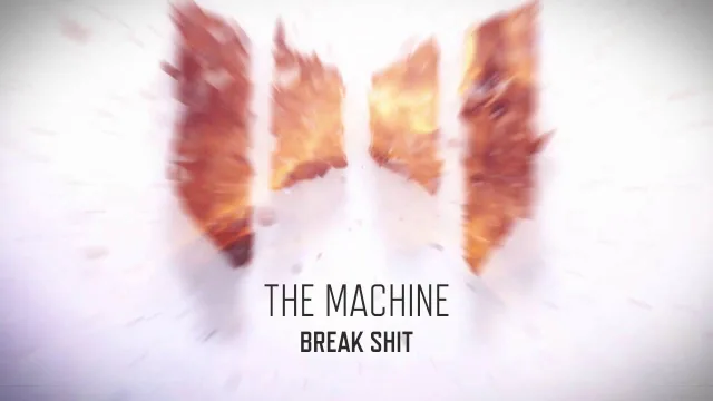 Cover: The Machine - Break Shit