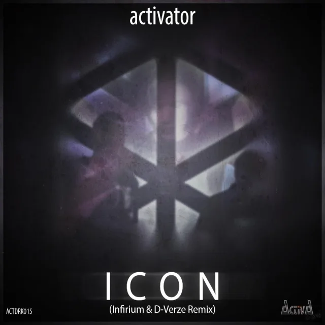 Cover: Activator - Icon (Infirium & D-Verze Remix)