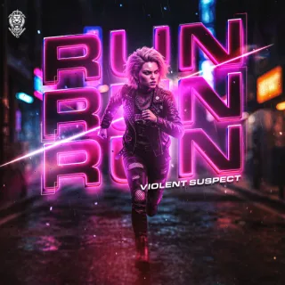 Cover: Violent Suspect - Run Run Run
