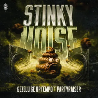 Cover: Gezellige Uptempo & Partyraiser - Stinky Noise