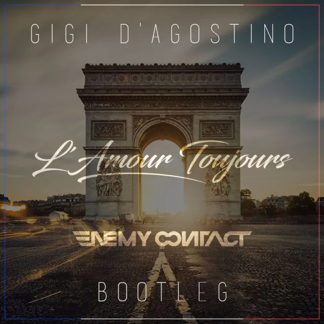 Cover: Gigi D'Agostino - L'Amour Toujours (Enemy Contact Bootleg)