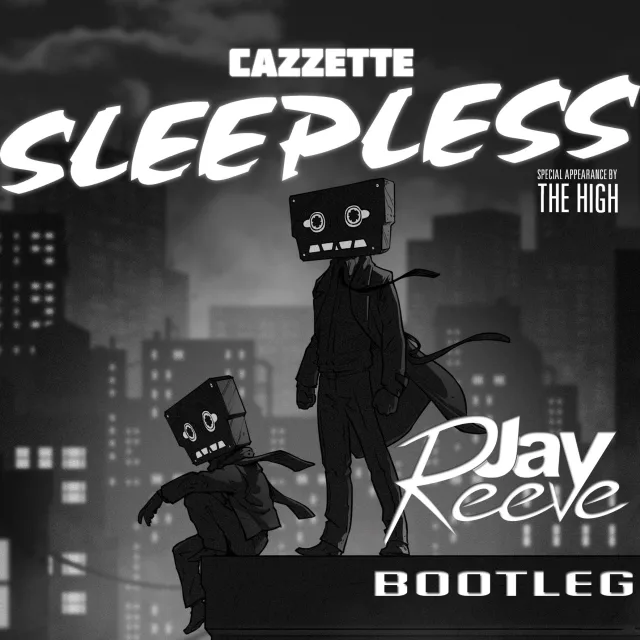 Cover: Cazzete - Sleepless (Jay Reeve Bootleg)
