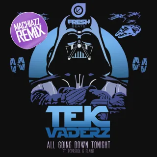 Cover: Tekvaderz - All Going Down Tonight (Machiazz Remix)