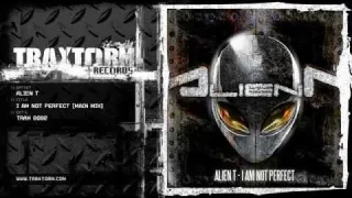Cover: Alien T - I Am Not Perfect
