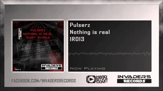Cover: Pulserz - Nothing is real & Quiet world [Invaders Records]