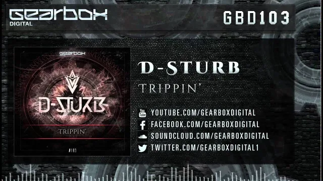 Cover: D-Sturb - Trippin' [Gearbox Digital]