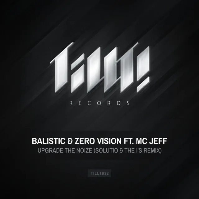 Cover: Balistic & Zero Vision ft MC Jeff - Upgrade The Noize (Solutio & The I’s Remix)