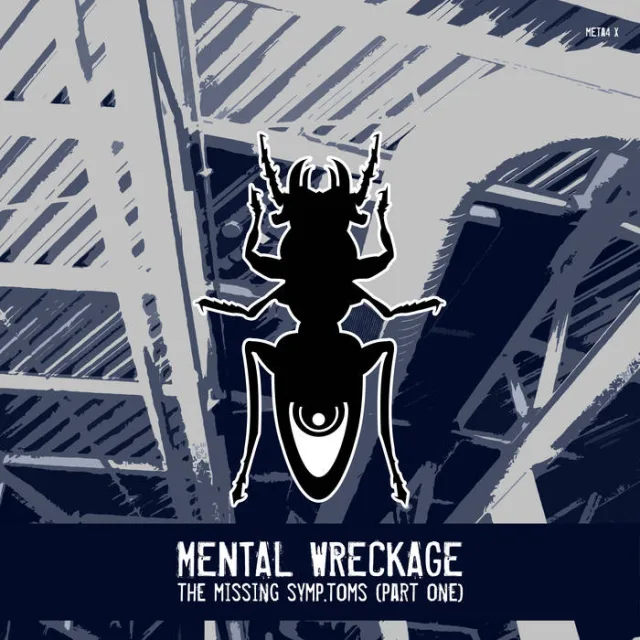 Cover: Mental Wreckage - The Missing Symp.toms (Part One) (META4 X)