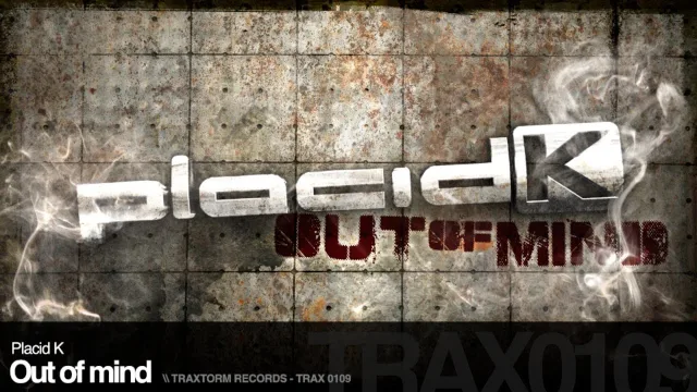 Cover: Placid K - Out Of Mind