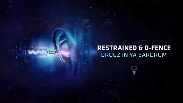 Cover: Restrained & D-Fence - Drugz In Ya Eardrum