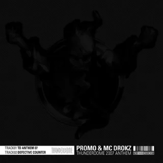 Cover: Promo & Drokz & 3 Steps Ahead - Thunderdome 2007 Anthem / Remember Remixes