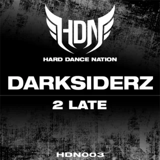 Cover: Darksiderz - 2 Late / The Wanderer