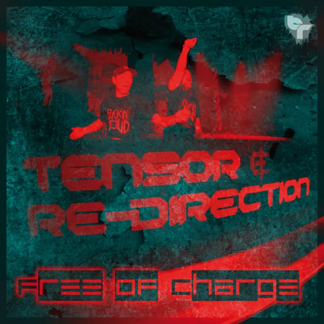 Cover: Tensor & Re-Direction - Free Of Charge EP
