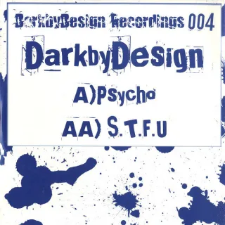 Cover: Dark By Design - Psycho / S.T.F.U