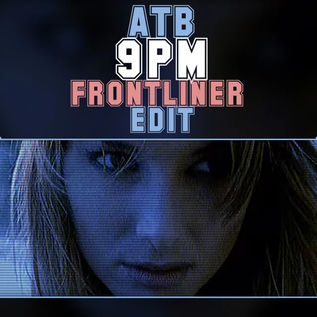 Cover: ATB - 9PM (Frontliner Edit)