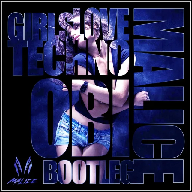 Cover: O.B.I. - Girls Love Techno (Malice Bootleg)