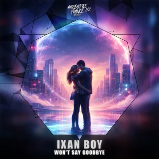 Cover: Ixan Boy - Won't Say Goodbye