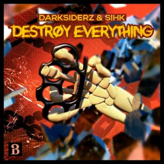 Cover: Darksiderz & Sihk - Destroy Everything