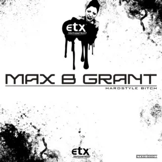 Cover: Max B. Grant - Hardstyle Bitch