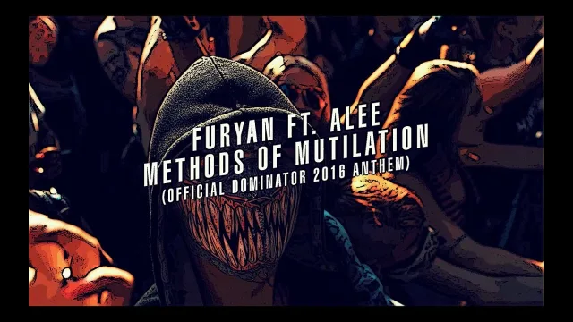 Cover: Furyan ft MC Alee - Methods of Mutilation (Official Dominator 2016 Anthem)