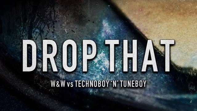 Cover: W&W vs Technoboy 'N' Tuneboy - Drop That