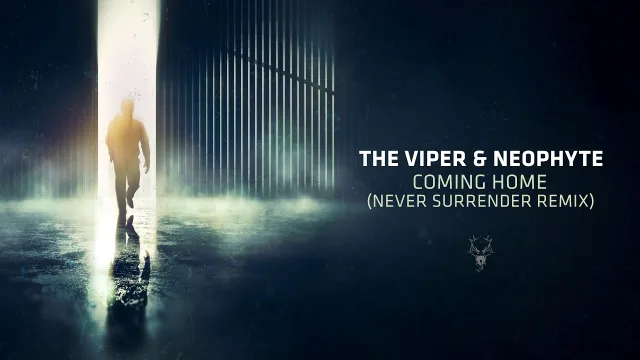 Cover: The Viper & Neophyte - Coming Home (Never Surrender Remix)