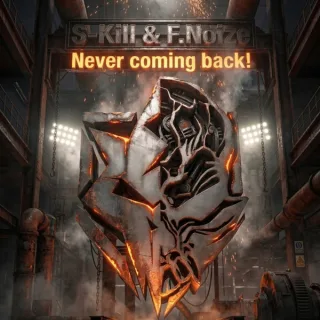 Cover: S-Kill & F. Noize - Never Coming Back!