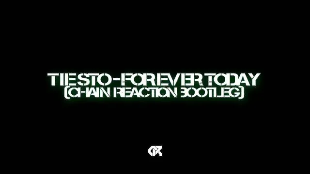Cover: Tiesto - Forevey Today (Chain Reaction 2012 Edit)