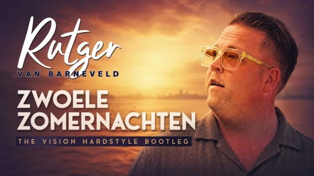 Cover: RUTGER VAN BARNEVELD - ZWOELE ZOMERNACHTEN (THE VISION HARDSTYLE BOOTLEG)