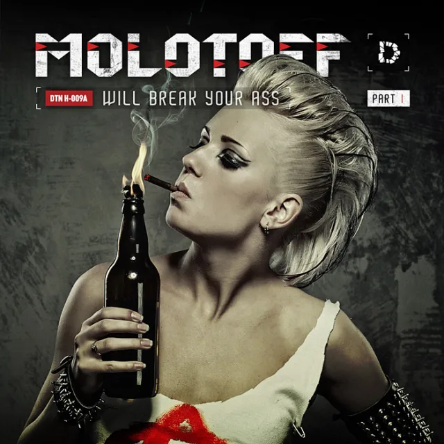 Cover: Molotoff - Will Break Your Ass (2013) (DTN H-009A/B)