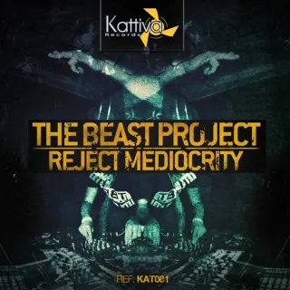 Cover: The Beast Project - Reject Mediocrity