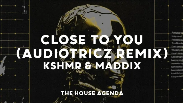 Cover: KSHMR & Maddix - Close To You (Audiotricz Remix)
