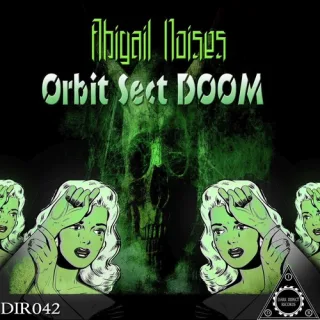 Cover: Abigail Noises - Orbit Sect Doom