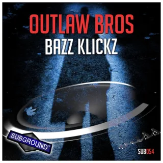 Cover: Outlaw Bros - Bazz Klickz