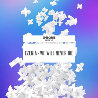 Cover: Ezenia - We Will Never Die