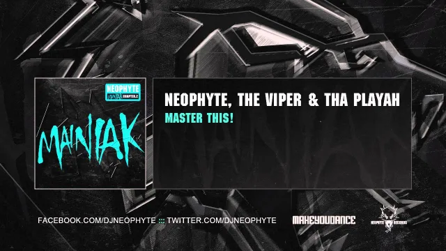 Cover: Neophyte, The Viper & Tha Playah - Master This!