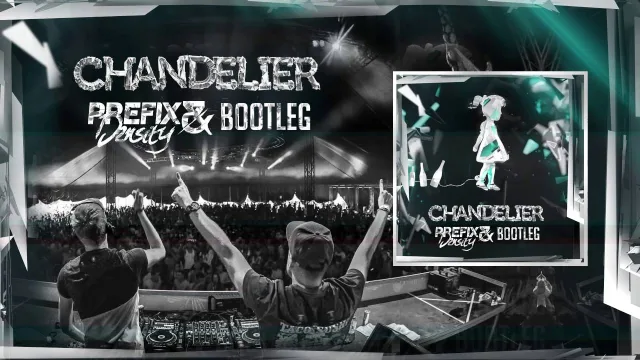 Cover: Sia - Chandelier (Prefix & Density Bootleg)