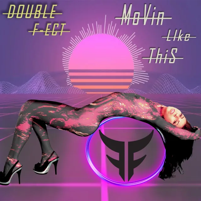 Cover: Double F-ect - Movin' like this (DK)