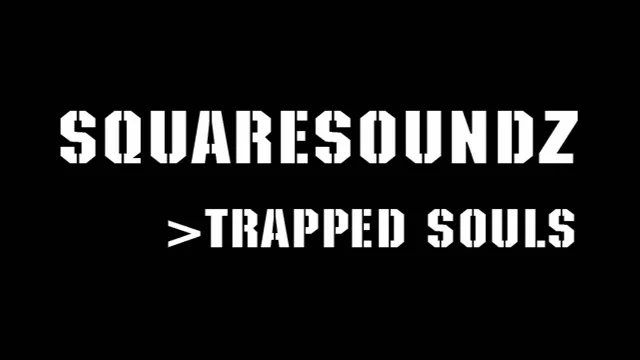 Cover: Squaresoundz - Trapped Souls