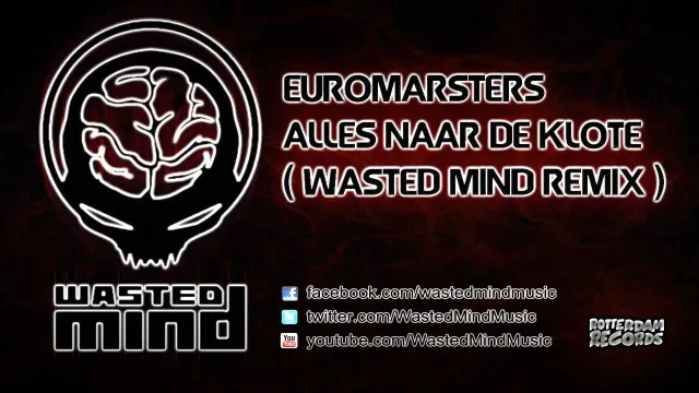 Cover: Euromasters - Alles Naar De Klote (Wasted Mind Remix)