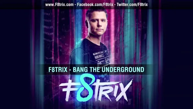 Cover: F8trix - Bang the underground / Together (F8trix rmx)