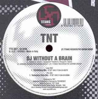Cover: TNT - DJ Without A Brain