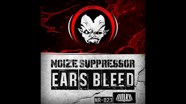 Cover: Noize Suppressor - Ears Bleed