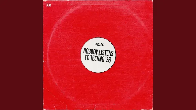 Cover: Isaac - Nobody Listens To Techno 2026