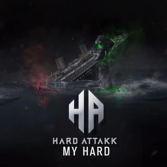 Cover: Hard Attakk - My Hard (Titanic)