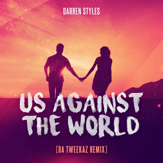 Cover: Darren Styles - Us Against The World (Da Tweekaz Remix)