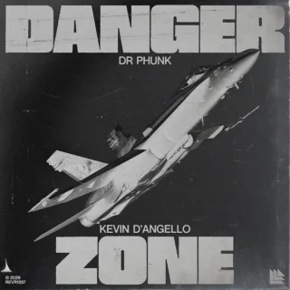 Cover: Dr Phunk & Kevin D'Angello - Danger Zone